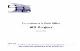 Formations la Suite Office - MS Project - syllabuscpehn.be/bureautique/syllabus/fichiers/Formations a la Suite Office... · • Extraction des informations du MS Project pour les