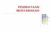 PEMBIAYAAN MUSYARAKAH - · PDF file01 Rajab 1424 H Pembiayaan Musyarakah 2 Agus Fajri Zam – Pedoman Akuntan si Perbankan Syariah Indonesia PENGERTIAN ¾Musyarakah adalah akad kerjasama