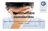 Spremembe - TÜV SÜD Global  · PDF fileda bi se izboljšala razumevanje in interpretacija TÜV SÜD Sava d.o.o.