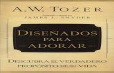 A.W TüZER Compilado JAMES L. SNYDER DISEÑADOS …anisleyrs.cubava.cu/files/2016/11/A.-W.-Tozer-Diseñados-Para... · 14. Mantengamos un ... cierto punto su idea de lo que era la