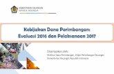 Kebijakan Dana Perimbangan: Evaluasi 2016 dan · PDF fileKEMENTERIAN KEUANGAN 2 Outline - Esensi Kebijakan Desentralisasi Fiskal - Evaluasi Dana Perimbangan 2016 - Pokok-Pokok Kebijakan