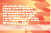 Molekulare und zelluläre Kommunikation: Biotechnologie ... · PDF file35 Molekulare und zelluläre Kommunikation: Biotechnologie, Bioinformatik und Biomedizin in Therapie und Diagnostik