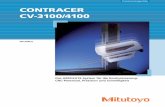 ContraCer CV-3100/4100 - · PDF fileCONTRACER CV-3100/CV-4100: Konturmessung in Bestform CNC-Potenzial, Präzision und Schnelligkeit für die zukunftssichere Kontur-messung in Labor,
