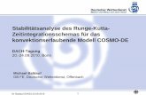Stabilitätsanalyse des Runge-Kutta ... · PDF fileM. Baldauf (DWD) 23.09.2010 1 Stabilitätsanalyse des Runge-Kutta-Zeitintegrationsschemas für das konvektionserlaubende Modell COSMO-DE