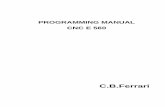 PROGRAMMING MANUAL CNC E 560 - Добро пожаловать! · PDF fileC.B. Ferrari - Programming E560 PE560GB.DOC 20/05/04 405 PROGRAMMING The programming is executed by instruction
