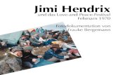 Jimi Hendrix - Frauke  · PDF fileJimi Hendrix und das Love-and-Peace-Festival Fehmarn 1970 Fotodokumentation von Frauke Bergemann