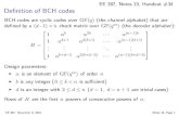 EE 387, Notes 19, Handout #34 Deﬁnition of BCH codes · PDF fileDeﬁnition of BCH codes EE 387, Notes 19, Handout #34 ... EE 387, November 9, 2015 Notes 19, Page 8 (31,16,7) BCH