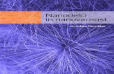 Nanodelci in nanovarnost -  · PDF fileV zadnjih nekaj letih sta nanotehnologija in oznaka nano- postali čudežni besedi za privabljanje raziskovalcev, sanjačev, mislecev pa