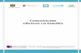 Comunicăm - edu.gov.md · PDF filede comunicare ce facilitează, comunicarea eficientă cu părinţii. În baza informaţiilor incluse în ghid
