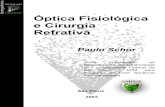 optica fisiologica e cirurgia refrativa - 55812020.net55812020.net/Artigos/optica fisiologica e cirurgia refrativa.pdf · alicerces da chamada Optica Fisiológica, ... been linked
