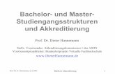 Bachelor- und Master- Studiengangsstrukturen und ... · PDF fileProf. Dr. D. Hannemann, 22.3.2005 BaMa & Akkreditierung 1 Bachelor- und Master-Studiengangsstrukturen und Akkreditierung