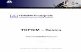 TOPSIM – Basics - thm.de · PDF fileTOPSIM - Basics Teilnehmerhandbuch Seite 1 ... "Learning business by doing business". Viel Erfolg ! TOPSIM - Basics Teilnehmerhandbuch Seite 2