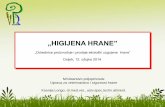 „HIGIJENA HRANE” - hah.hr · PDF file1 „HIGIJENA HRANE” „Odrednice proizvodnje i prodaje ekološki uzgojene hrane“ Osijek, 12. ožujka 2014. Ministarstvo poljoprivrede