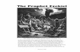 The Prophet Ezekiel - Bible Study · PDF file–1– The Prophet Ezekiel Lesson One: The Vision of Jehovah Lesson Aim: Determine who and what Ezekiel saw on the banks of the River
