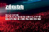 guide d’accessibilité - zenith- · PDF fileLe Zénith, je veux dire « le premier Zénith », construit à paris en 1984, était une salle pour le rock, « pour les jeunes ». Ce