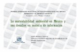 La sustentabilidad ambiental en México y sus desafíos en ... · PDF fileObjetivo de la presentaciónObjetivo de la presentación Compartir algunas reflexiones sobre el desarrollo