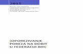 oporezivanje poreza na dobit u federaciji bih - PUFBiHpufbih.ba/v1/public/upload/files/Porez na dobit (2).pdf · Porezna uprava Federacije Bosne i Hercegovine 2 OPOREZIVANJE POREZA