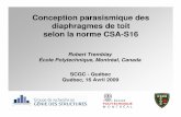 Conception parasismique des diaphragmes de toit selon la ... Quebec Diaphragme RT1.pdf · Contreventement (typ.) R. Tremblay, École Polytechnique de Montréal 4. R. Tremblay, ...
