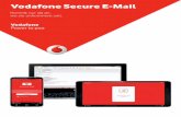 Vodafone Secure E-Mail · PDF filezentrum nach ISO 27001 Benutzerfreundlichkeit • Bestehende E-Mail Konten ein - ... • Ab iOS 8.0 • Ab Android 4.0 Unterstütze Version von