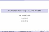 Anfragebearbeitung LaV und PDMS - VSIS Homepage · PDF fileAgenda 1 Anfragebearbeitung Local-as-View Nutzung von LaV Mappings Bucket Algorithm 2 Anfragebearbeitung PDMS Dr. Armin Roth