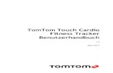 TomTom Touch Cardio Fitness Trackerdownload.tomtom.com/open/manuals/touch_cardio/refman/TomTom-To… · 4 Dieses Benutzerhandbuch erklärt alles, was Sie über Ihren neuen TomTom