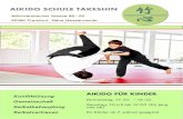 AIKIDO SCHULE TAKESHIN - takeshin-aikido.de Aikido Kinder.pdf · AIKIDO SCHULE TAKESHIN Wächtersbacher Stasse 88 – 90 60386 Frankfurt Nähe Hessencenter Aikido ist eine moderne