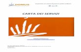 CARTA DEI SERVIZI - · PDF fileCooperativa con sistema di gestione qualità certificato Data ultimo aggiornamento: 29/02/2016 Carta dei Servizi realizzata dal Coordinamento Servizi