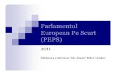 Parlamentul European Pe Scurt (PEpS) - bibliobihor.ro European... · 10 lucruri pe care ar trebui sa le stiti despre Parlamentul European Parlamentul European este singura institutie