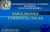 EMULSIONES FARMACÉUTICAS - depa.fquim.unam.mxdepa.fquim.unam.mx/amyd/archivero/Emulsiones_5452.pdf · EMULSIÓN zFisicoquímicamente, una emulsión es un una emulsión es sistema