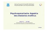 Psychosomatische Aspekte des Diabetes mellitus Vorlesung Diabete… · Georg-August-Universität Göttingen Psychosomatik und Psychotherapie Psychosomatische Aspekte des Diabetes
