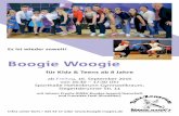 Boogie Woogie - boogie- · PDF fileBoogie Woogie für Kidz & Teens ab 8 Jahre ab Freitag, 16. September 2016 von 16:30 – 17:30 Uhr Sporthalle Hohenbrunn Gymnastikraum, Siegertsbrunner