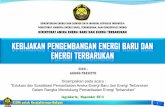 KEMENTERIAN ENERGI DAN SUMBER DAYA MINERAL …mts.ft.ugm.ac.id/download/1._Kebijakan_Pengembangan_EBT_-_DJEB… · KEMENTERIAN ENERGI DAN SUMBER DAYA MINERAL REPUBLIK INDONESIA ...