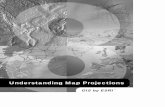 Understanding Map Projections - Esridownloads2.esri.com/.../ao_/710Understanding_Map_Projections.pdf · Cassini–Soldner ... 6 • Understanding Map Projections DATUMS While a spheroid
