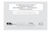 Vybrané kapitoly z pedagogiky: informace – VýchoVa ...vzdelavani-dvpp.eu/download/opory/final/28_streblova.pdf · 1 Vybrané kapitoly z pedagogiky: informace – VýchoVa –