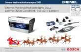 Dremel Weihnachtskampagne 2012: Dremel 3000 …docs-europe.electrocomponents.com/webdocs/1121/0900766b81121df… · Inhalt Dremel 3000 Geschenk-Box (DIY-Edition) Dremel 3000 + Biegsame