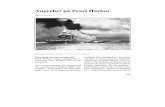 Angrebet på Pearl Harbor - · PDF file˜105 Angrebet på Pearl Harbor Søren Nørby Sunkne og brændende slagskibe i Pearl Harbor den 7/12 1941. En sejrrig start på en tabt sag.