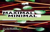 FESTIVAL MAXIMAL MINIMAL - Elbphilharmonie · PDF filewird Michael Nyman zugeschrieben, der ihn 1968 in einem Arti - kel verwendete, noch bevor er selbst als Komponist von mini