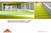 Dekorative Boden- und W · PDF fileLegende: 1 Unterlüftete Betonplatte 2 Grundierung: Sikafloor® -156 0,3-0,5 kg/m² ca. 0,1 mm 3 Fliessbelag: Sikafloor® -300