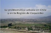 La problemática urbana en Chile en la Región de Coquimbo · PDF fileIquique 39576 50655 64477 110153 150659 214586 252942 Chillán 52576 65112 87555 118163 147759 165528 ... Encuesta