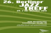 26. Berliner JAZZ TREFF - Landesmusikrat Berlinlandesmusikrat-berlin.de/fileadmin/projekte/jazztreff/BerlinerJazz... · 3 Grußwort des Regierenden Bürger-meisters von Berlin, Klaus