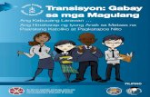 Transition Guide Transisyon: Gabay · PDF fileMga Inisyatibo para sa Tagumpay ng Mag-aaral ... All Grade 8 TCDSB students complete a Catholic Secondary ... ng impormasyon, teknolohiya