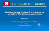 Nuclear Safety Culture from theory to practice: Tunisia as ... · PDF fileNuclear Safety Culture from theory to practice: Tunisia as a case study ... •End of Feasibility Study. ...