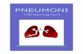 Ny version vårdprogram pneumoni - · PDF fileInledning Detta vårdprogram handlar om samhällsförvär-vad lunginflammation hos vuxna som behöver sjukhusvård. Det är skrivet för