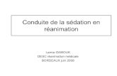Conduite de la sedation en reanimation - · PDF fileButs de la sédation en réanimation • Adaptation patient-machine • Diminution douleur, anxiété mais aussi • Diminution