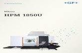 Mikron HPM 1850U - gfms. · PDF file4 Mikron HPM 1850U Turbinen- und Verdichterscheiben Extrem hochwarmfeste, zähe Stähle Luftfahrt + Hohe Stabilität und Genauigkeit + Sehr gute
