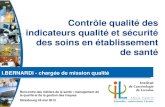 Contrôle qualité des de santé - qualite-securite-soins.fr · PDF filela qualité et de la gestion des risques ... Coordination du recueil par le service qualité ... Contrôle qualité