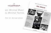 von Minimal Music zu Minimal Techno. - Leuphana · PDF file• Yann Tiersen (FR, „Amélie“-Soundtrack), • Louis Andriessen, Simeon ten Holt (NL). Minimal Electronic Music •