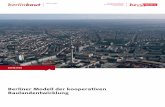 Berliner Modell der kooperativen B · PDF fileBerliner Modell der kooperativen Baulandentwicklung 5 Berlin wächst. Immer mehr Menschen ziehen in unsere Stadt. Und ein Ende dieser