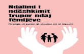 Ndalimi i ndëshkimit trupor ndaj fëmijëve · PDF filePyetje dhe përgjigje për fëmijë dhe të rinj ... 27 Pjesa më e madhe e ndëshkimit trupor ndodh në familje ... shkolla