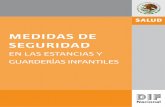 MEDIDAS DE SEGURIDAD - procuraduria.dif.gob.mxprocuraduria.dif.gob.mx/micrositio_pdmf/wp-content/themes/Microsit... · 1 guÍa de seguridad en las estancias y guarderÍas infantiles